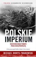 Okadka - Polskie Imperium. Wszystkie kraje podbite przez Rzeczpospolit