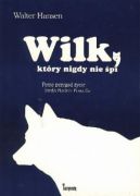 Okładka - Wilk, który nigdy nie śpi. Pełne przygód życie lorda Baden-Powella