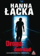 Ok�adka - Droga donik�d. Prawdziwa historia narkomana
