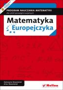 Okadka ksizki - Matematyka Europejczyka. Program nauczania matematyki w szkoach ponadgimnazjalnych
