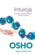 Okadka ksizki - Intuicja. Wiedza wykraczajca ponad logik