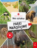 Ok�adka - M�odzi przyrodnicy. Na szlaku. Parki narodowe