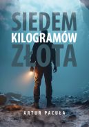 Ok�adka ksi�zki - Siedem kilogram�w z�ota