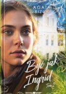 Ok�adka - By� jak Ingrid 2
