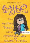 Okładka - Bajkowierszyki dla Młodej Publiki, czyli o(d)powiadania na ważne pytania