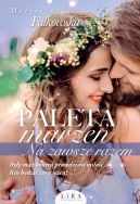 Okładka książki - Paleta marzeń. Na zawsze razem