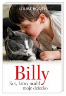 Okładka książki - Billy. Kot, który ocalił moje dziecko