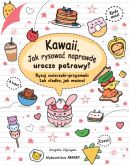 Okładka ksiązki - Kawaii. Jak rysować naprawdę urocze potrawy?