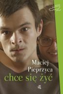 Okładka książki - Chce się żyć!