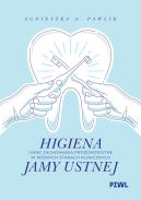 Okadka - Higiena i inne zachowania prozdrowotne w rnych stanach klinicznych jamy ustnej