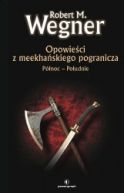 Okadka ksizki - Opowieci z Meekhaskiego Pogranicza. Pnoc – Poudnie