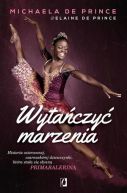 Okładka książki - Wytańczyć marzenia . Historia osieroconej czarnoskórej dziewczynki, która stała się słynną primabaleriną