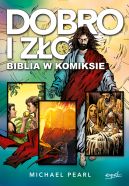 Okadka - Dobro i zo. Biblia w komiksie