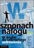 Ok�adka - W szponach na�ogu. W drodze do ca�kowitego uzdrowienia