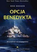 Okładka - Opcja Benedykta. Jak przetrwać czasy neopogaństwa