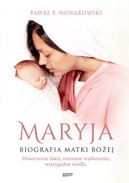 Okadka ksizki - Maryja. Biografia Matki Boej