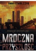 Okadka ksizki - Mroczna przyszo