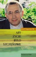 Okładka książki - Aby życie było szczęśliwe