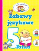 Okładka - Mali geniusze. Zabawy językowe 5 latka