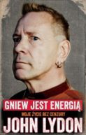 Okadka - John Lydon. Gniew jest energi. Moje ycie bez cenzury