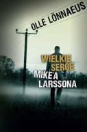 Okadka - Wielkie serce Mike'a Larssona