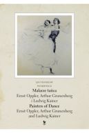 Ok�adka ksi�zki - Malarze ta�ca. Painters of Dance. Ernst Oppler, Arthur Grunenberg i Ludwig Kainer