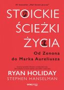 Okadka - Stoickie cieki ycia. Od Zenona do Marka Aureliusza