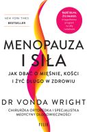 Ok�adka - Menopauza i si�a. Jak dba� o mi�nie, ko�ci i �y� d�ugo w zdrowiu