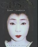 Ok�adka - Gejsza: �ywa tradycja