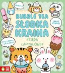 Okadka - Ksiga amigwek. Bubble tea. Sodka kraina