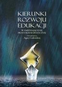 Ok�adka - Kierunki rozwoju edukacji w zmieniaj�cej si� przestrzeni spo�ecznej