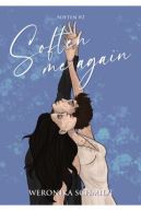 Okadka - Soften me again