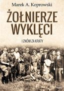 Okładka - Żołnierze Wyklęci. I znów za kraty