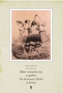 Okadka ksizki - Balet romantyczny w grafice / The Romantic Ballet in Prints 