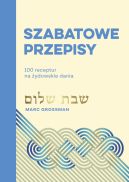 Okładka - Szabatowe przepisy. 100 receptur na żydowskie dania