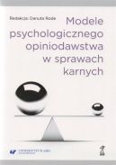 Ok�adka - Modele psychologicznego opiniodawstwa w sprawach karnych