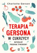 Ok�adka - Terapia Gersona w cukrzycy. Naturalny program �ywieniowy