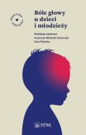 Okładka książki - Bóle głowy u dzieci i młodzieży