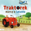 Ok�adka - Traktorek marzy o lataniu