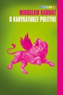 Ok�adka ksi�zki - O karykaturze polityki
