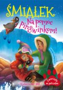 Ok�adka ksi�zki - �mia�ek. Na pomoc pingwinkom!