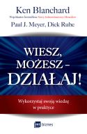 Ok�adka - Wiesz, mo�esz  DZIA�AJ!. Wykorzystaj swoj� wiedz� w praktyce