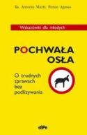 Ok�adka - Pochwa�a os�a: O trudnych sprawach bez podlizywania