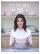 Okadka ksizki - Po prostu Nigella. Smacznie, atwo, przyjemnie