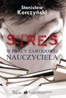 Okadka - STRES w pracy zawodowej nauczyciela 