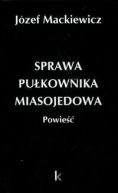 Okadka ksizki - Sprawa pukownika Miasojedowa