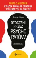 Okadka - Otoczeni przez psychopatw. Jak rozpracowa tych, ktrzy tob manipuluj