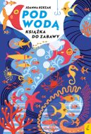 Ok�adka - Ksi��ka do zabawy. Pod wod�