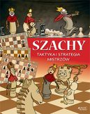 Okładka książki - Szachy. Taktyka i strategia mistrzów