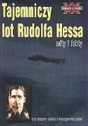 Okadka - Tajemniczy lot Rudolfa Hessa: Mity i fakty